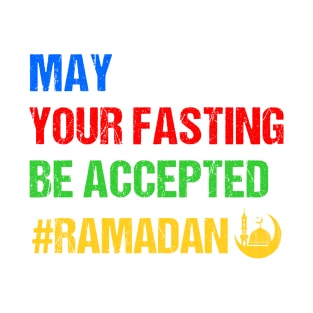 May Your Fasting Be Accepted - Ramadan Kareem - Ramadan Mubarak - Ramadan Month 2023 T-Shirt