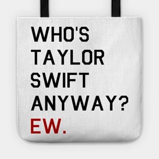 Who is TS anyway? Ew. Tote