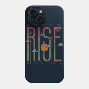 Rise Phone Case