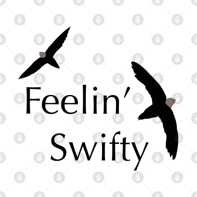 Feelin’ Swifty - Birdwatching Humour by New World Aster 