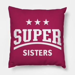 Super Sisters (White) Pillow