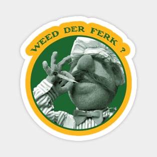 Vert Der Ferk - The Swedish Chef Retro - Weed Green Magnet