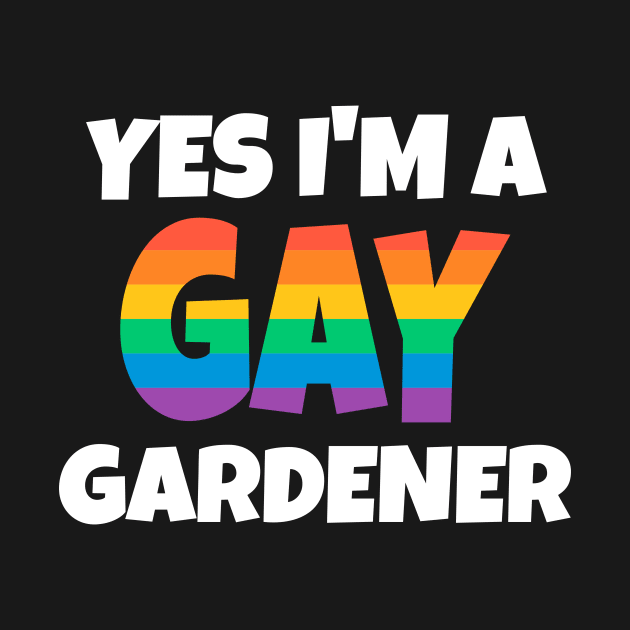 Gay Gardener by FunnyStylesShop