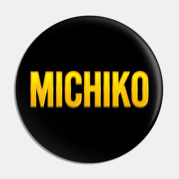 Michiko Name Pin by xesed