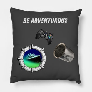 Be Adventurous Pillow