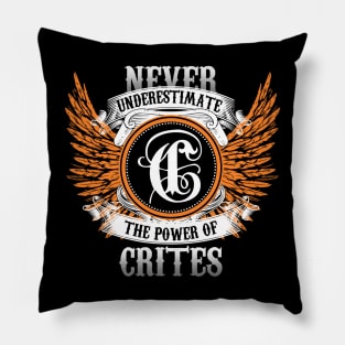 Crites Name Shirt Never Underestimate The Power Of Crites Pillow