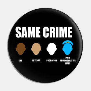 Same Crime Pin
