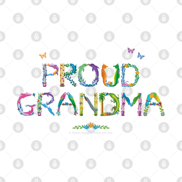 PROUD GRANDMA - tropical word art by DawnDesignsWordArt