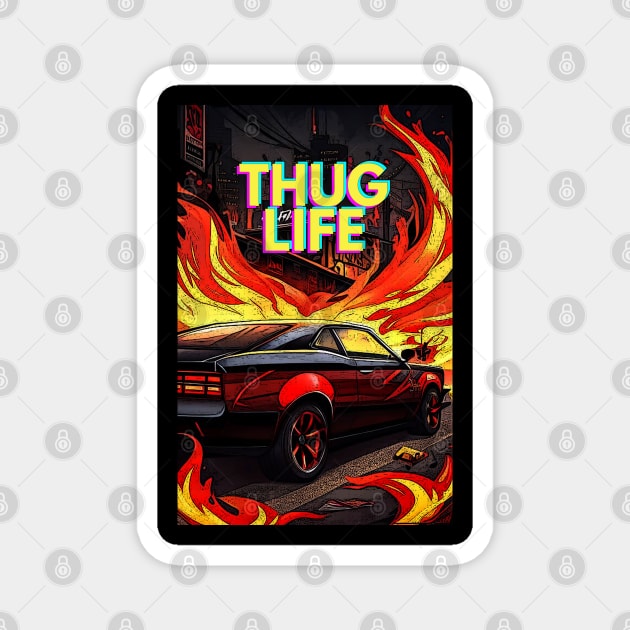 Thug Life Muscle: Badass Car Design for Rebels Magnet by GearHead Threads