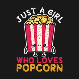 Just A Girl Who Loves Popcorn T-Shirt