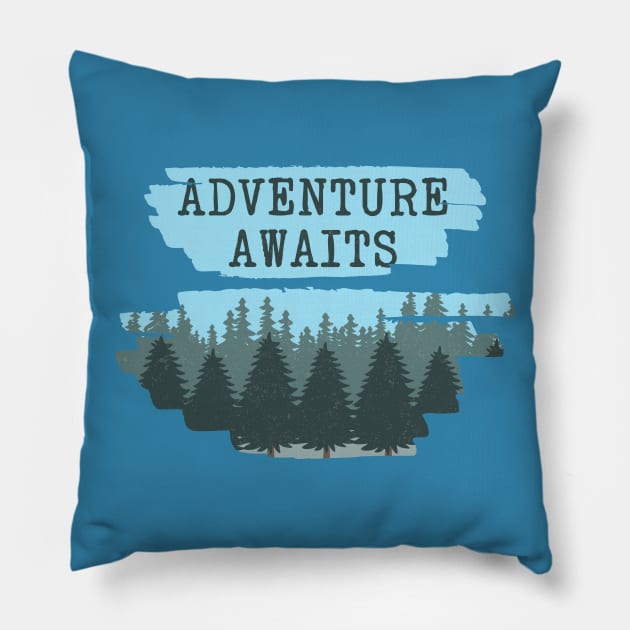 Adventure Awaits Pillow by Liberty Art