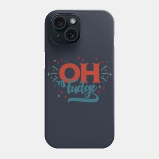 Oh Fudge! Phone Case