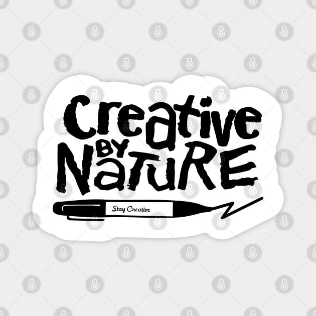 Creative by nature Magnet by TheDopestRobot