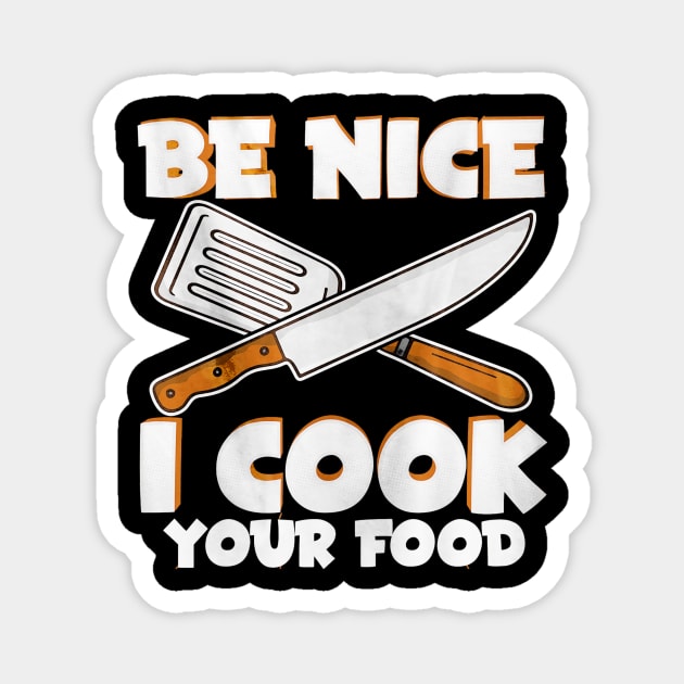 Be Nice Cook Your Food Magnet by toiletpaper_shortage