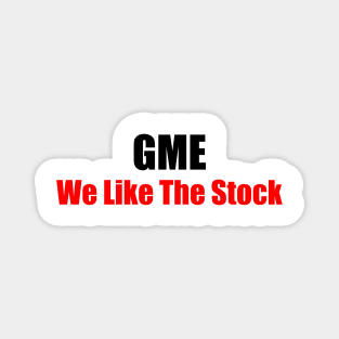 GME We Like the Stock Magnet