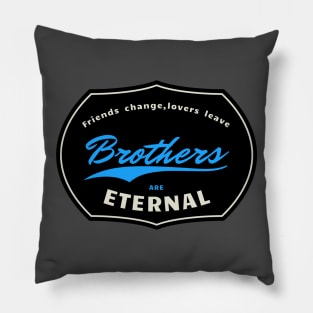 Best brother - brothers are eternal Pillow