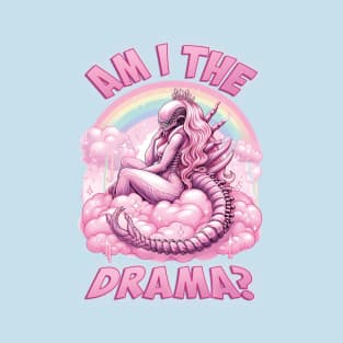 Am I the Drama Xenomorph Queen T-Shirt