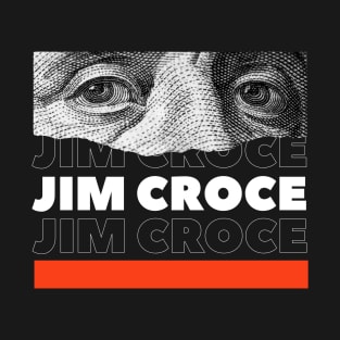 Jim Croce // Money Eye T-Shirt