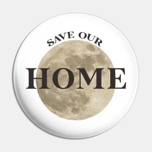 Save our home Pin