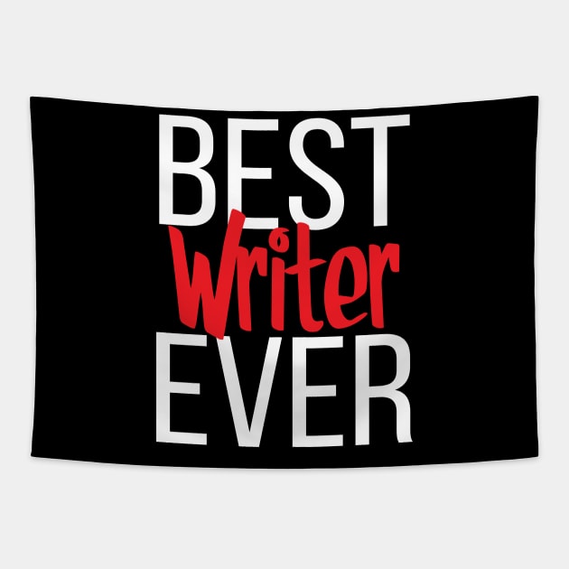 Best Writer Ever Tapestry by ProjectX23Red