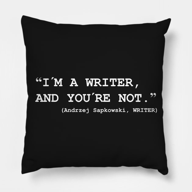 I´m a Writer Pillow by LordDanix