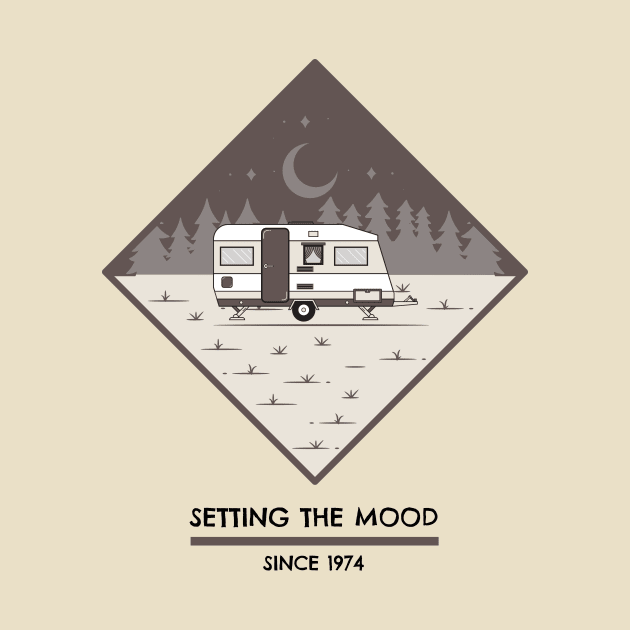 Setting the mood since 1974 funny camping by TailorMadeByChris