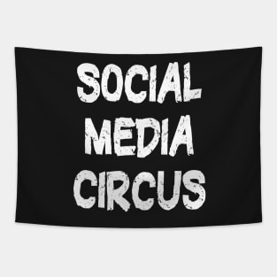 Humorous Social Media Circus meme Tapestry