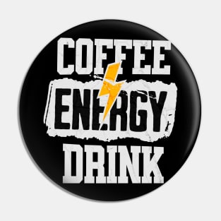 Coffee Energy Drink Pin