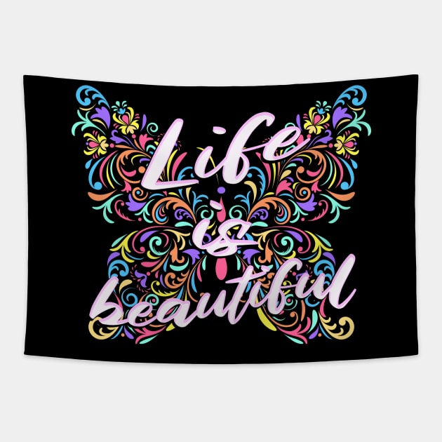 Life Is Beautiful Floral Butterfly Tapestry by Foxxy Merch