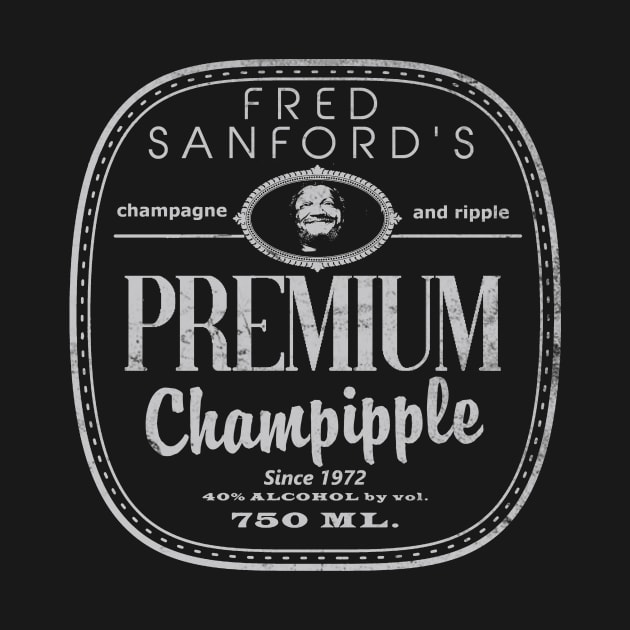 Fred Sanford's Premium Champipple by Bigfinz