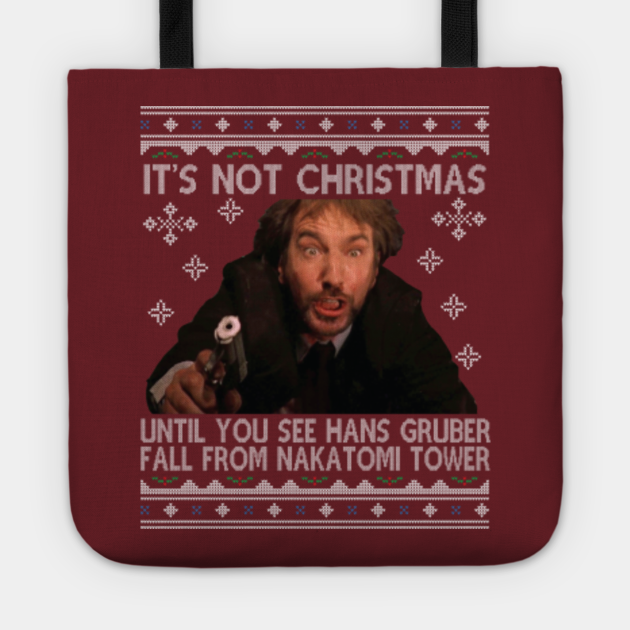 Die Hard Its Not Christmas Until Hans Gruber Falls From Nakatomi Tower Knit Pattern - Hans Gruber - Tote