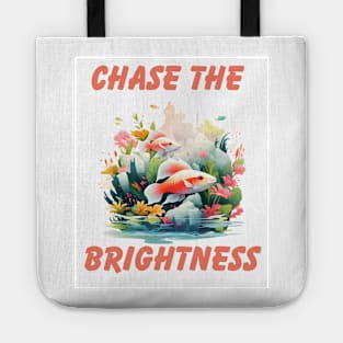 Chase the Brightness Tote