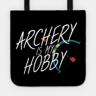 Archery is my hobby Tote