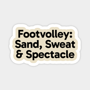 Footvolley: Sand, Sweat & Spectacle Magnet