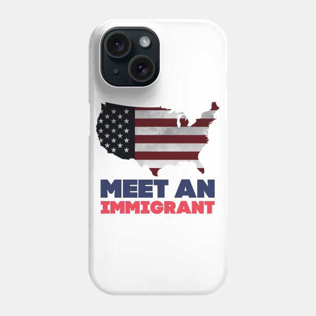 Meet an immigrant Phone Case by mangobanana