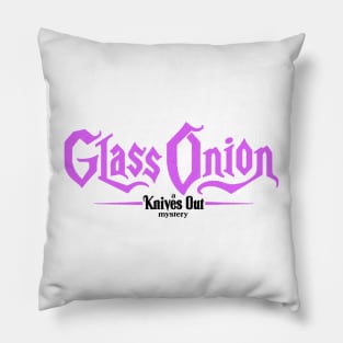 Glass Onion Pillow