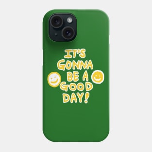 it's gonna be a good day, oil painting Phone Case