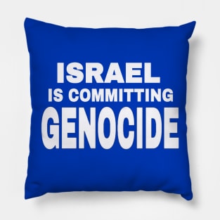 Israel IS Committing Genocide - White - Double-sided Pillow