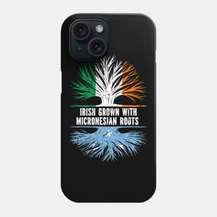 Irish Grown With Micronesian Roots Ireland Flag Phone Case