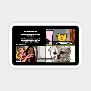 Cat Lawyer on Zoom Call with Woman Yelling at a Cat Memes Magnet