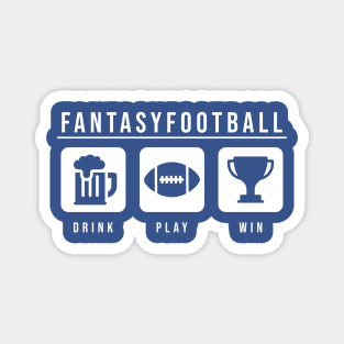 FANTASY FOOTBALL: DRINK PLAY WIN Magnet