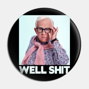 Leslie Jordan well shit Pin