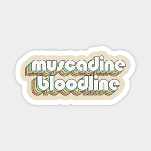 vintage color Muscadine Bloodline Magnet