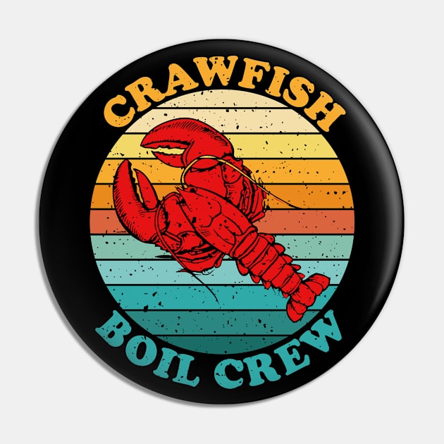 Crawfish Boil Crew - Retro Funny Crayfish - Crawfish Eating Pin by Muzaffar Graphics