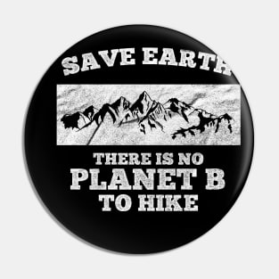 No Planet B to Hike Pin