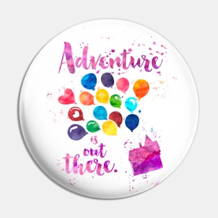 Adventure is Out There Pin