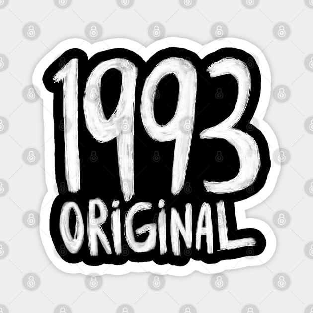 1993 Original, born in 1993, Birth Year 1993 Magnet by badlydrawnbabe