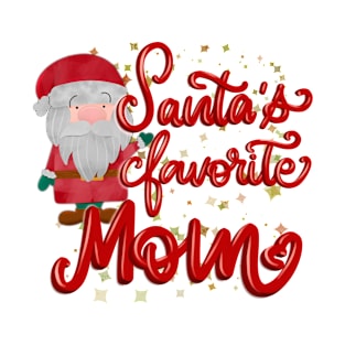 Santa's favorite mom design T-Shirt