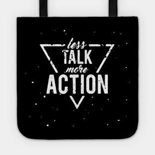 Less Talk More Action: Action Oriented Attitude Tote