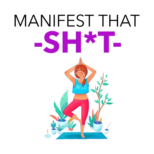 Manifest That Shit by Jitesh Kundra